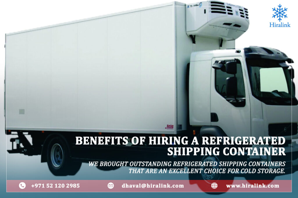 BENEFITS OF HIRING A REFRIGERATED SHIPPING CONTAINER