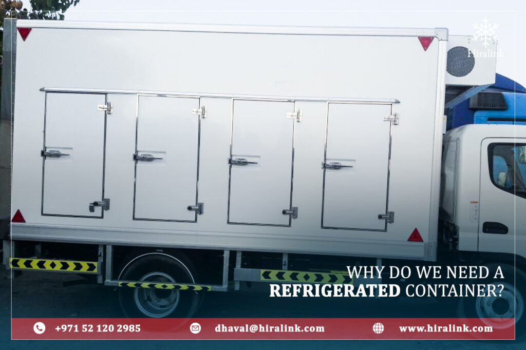 Why do we need a refrigerated container?